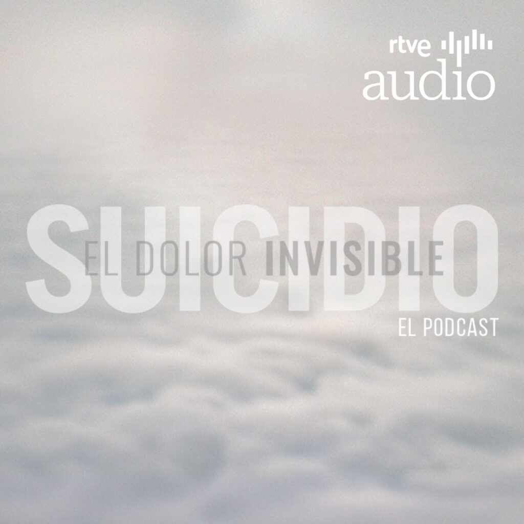 Cartel del pódcast: Suicidio, el dolor invisible.